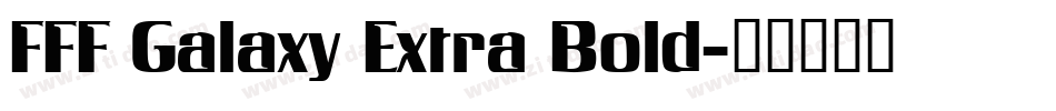 FFF Galaxy Extra Bold字体转换